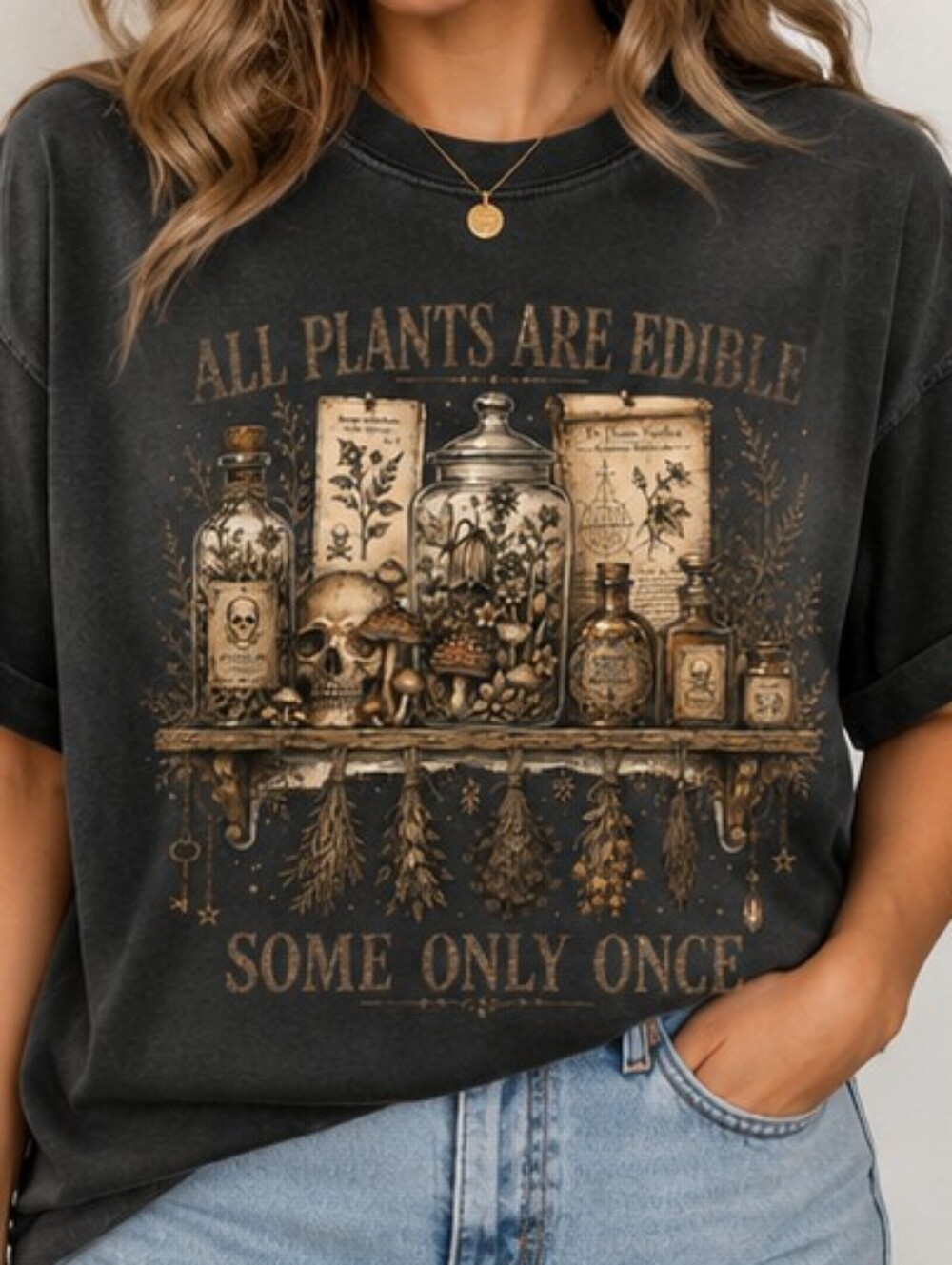 All Plants Are Edible Some Only Once Comfort Colors Graphic Tee